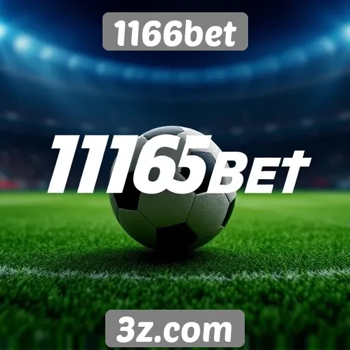 1166bet oferece novas opções de apostas esportivas